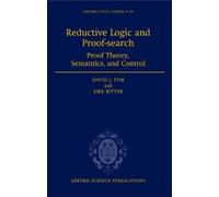 David J. Pym Eike Ritter Reductive Logic and Proof-search (Copertina rigida)