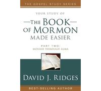 David J Ridges Book of Mormon Made Easier, Part 2 (Tascabile) Gospel Studies