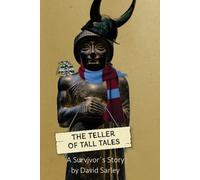 David J Sarley The Teller of Tall Tales (Tascabile)