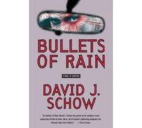 David J Schow Bullets of Rain (Tascabile)