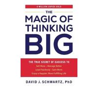 David J. Schwartz The Magic of Thinking Big (Tascabile)