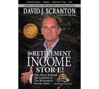 David J Scranton The Retirement Income Stor-E (Copertina rigida)