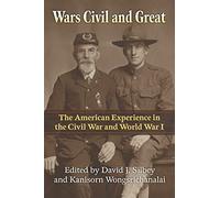 David J. Silbey Wars Civil and Great (Tascabile) Modern War Studies