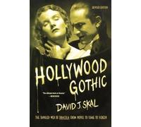 David J Skal Hollywood Gothic (Tascabile)