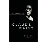 David J. Skal Jessica Rains Claude Rains (Tascabile) Screen Classics