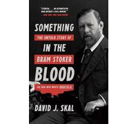 David J. Skal Something in the Blood (Tascabile)