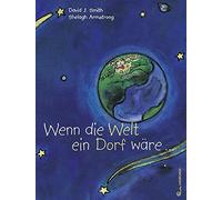 David J Smith Shelagh A Wenn die Welt ein Dorf wäre: Ein Buc (Copertina rigida)