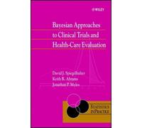 David J. Spiegelhalter Ke Bayesian Approaches to Clinical Tr (Copertina rigida)