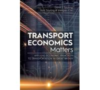 David J Spurling John Spurling Mengqiu Ca Transport Economics Matter (Tascabile)