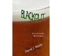 David J. Steele Blackout: A Look Inside Wernickes (Tascabile)