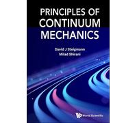 David J Steigmann Milad Shira Principles Of Continuum Mechani (Copertina rigida)