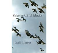 David J. T. Sumpter Collective Animal Behavior (Tascabile)