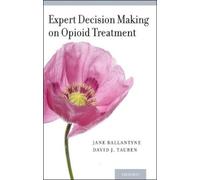 David J. Tauben Expert Decision Making on Opioid Treatment (Tascabile)