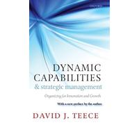 David J. Teece Dynamic Capabilities and Strategic Management (Tascabile)