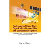 David J Teece Technological Know-how, Organizational Capabilities, A (Tascabile)