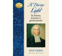 David J. Vaughan A Divine Light (Copertina rigida) Leaders in Action