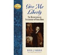 David J Vaughan Give Me Liberty (Copertina rigida) Leaders in Action