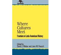 David J. Weber Where Cultures Meet (Tascabile) Jaguar Books on Latin America