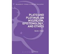 David J. Yount Plato and Plotinus on Mysticism, Epistemology, and Et (Tascabile)
