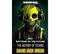 David Jack Gregg Rhythms of the Future (Tascabile)
