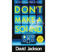 David Jackson Don't Make a Sound (Tascabile)