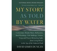 David James Duncan My Story as Told by Water (Tascabile)