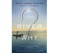 David James Duncan The River Why (Tascabile)