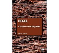 David James Hegel: A Guide for the Perplexed (Tascabile)