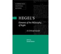 David James Hegel's Elements of the Philosophy of Right (Tascabile)