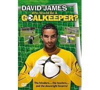 David James Presents Who Would Be A Goal [Edizione: Regno Unito] [Edizione: Regno Unito]