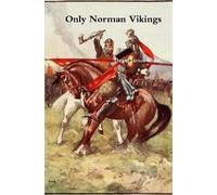 David James Smith Only Norman Vikings (Tascabile)