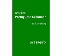 David James Young Brazilian Portuguese Grammar (Tascabile)