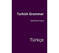 David James Young Turkish Grammar (Tascabile) Grammar 2.0: World Languages