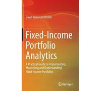 David Jamieson Bolder Fixed-Income Portfolio Analytics (Copertina rigida)