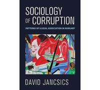 David Jancsics Sociology of Corruption (Copertina rigida)