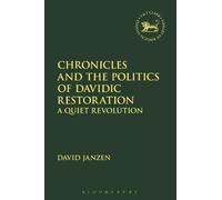 David Janzen Chronicles and the Politics of Davidic Restoration (Tascabile)
