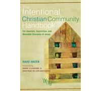 David Janzen The Intentional Christian Community Handbook (Tascabile)