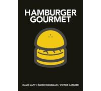 David Japy Elodie Rambaud Victor Garnier Jap Hamburger Gourme (Copertina rigida)