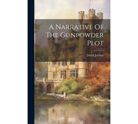 David Jardine A Narrative Of The Gunpowder Plot (Tascabile)