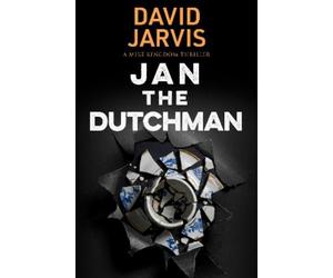David Jarvis Jan the Dutchman (Tascabile) Mike Kingdom Thrillers