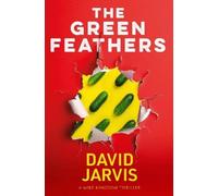 David Jarvis The Green Feathers: 5 (Tascabile) Mike Kingdom Thrillers
