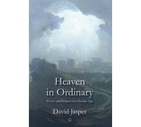 David Jasper Heaven in Ordinary (Tascabile)