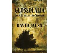 David Jauss Glossolalia (Tascabile)