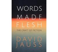 David Jauss Words Made Flesh (Tascabile)