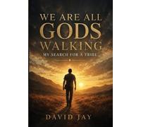 David Jay We Are All Gods Walking (Tascabile)