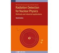 David Jenkins Radiation Detection for Nuclear Physics (Copertina rigida)
