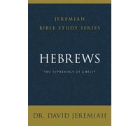 David Jeremiah Hebrews (Tascabile) Jeremiah Bible Study Series