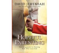David Jeremiah Hopeful Parenting (Tascabile)