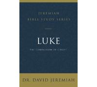 David Jeremiah Luke (Tascabile) Jeremiah Bible Study Series