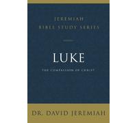 David Jeremiah Luke (Tascabile) Jeremiah Bible Study Series